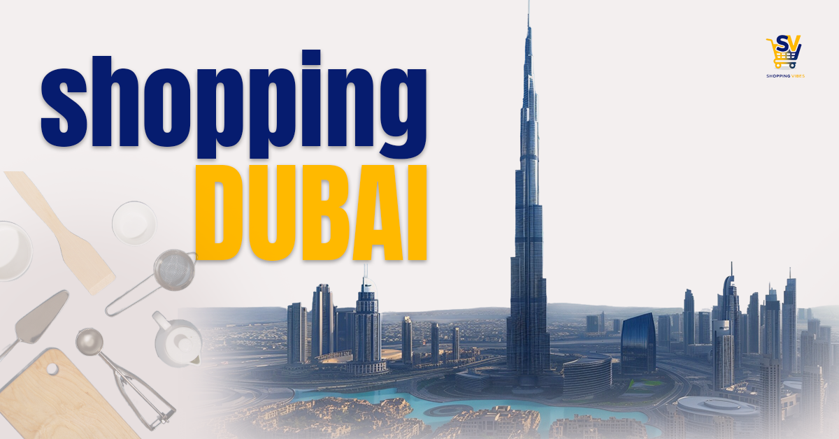 Shopping Dubai Online: Discover Premium Kitchen & Home Finds at Shopping Vibes